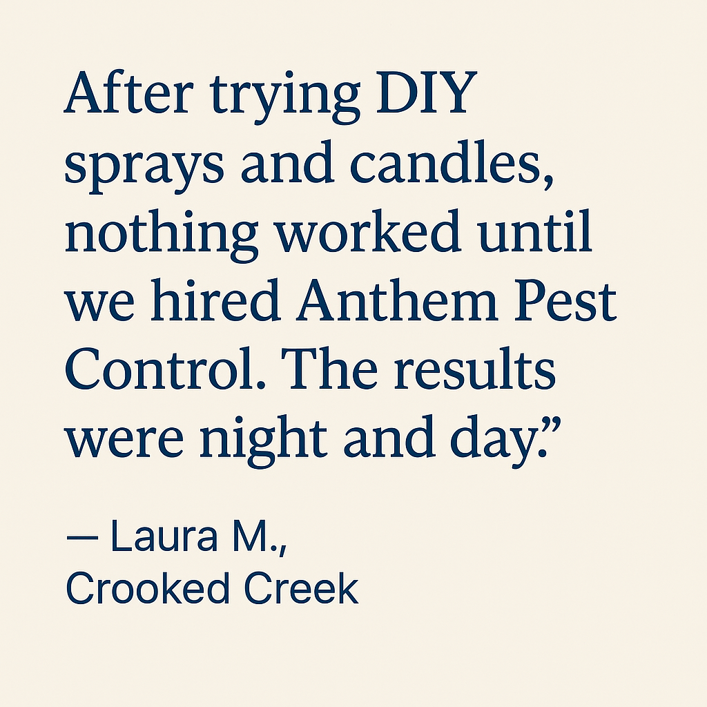 Customer review praising Anthem Pest Control after failed DIY attempts